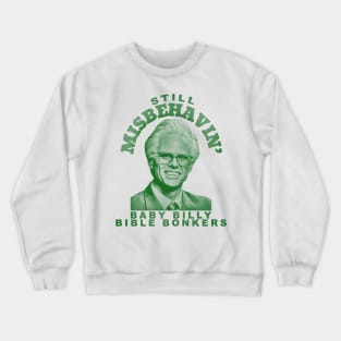 baby billy bible bonkers - green solid style Crewneck Sweatshirt